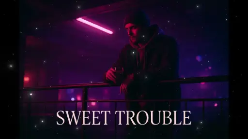  Sweet Trouble
